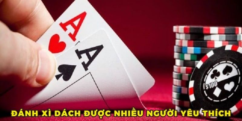 Xì dách là tựa game bài 33win được nhiều người chơi hưởng ứng sôi nổi